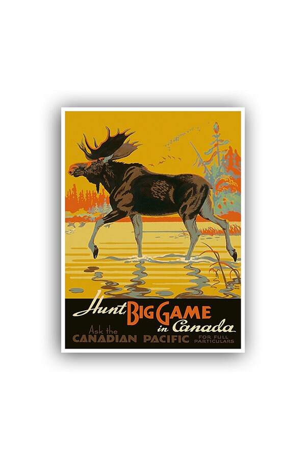 Canada Travel Poster Art Moose Hunting Print Sports Decor (H416)
